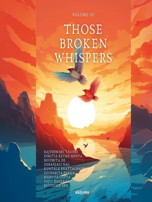 cover image of Those Broken Whispers Volume III